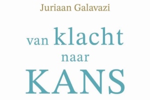 Coverafbeelding van boek Van klacht naar kans van Juriaan Galavazi.